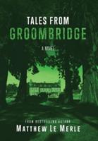 Tales From Groombridge