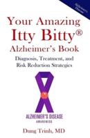 Your Amazing Itty Bitty(R) Alzheimer's Book