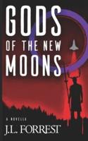 Gods of the New Moons