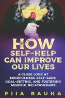How Self-Help Can Improve Our Lives
