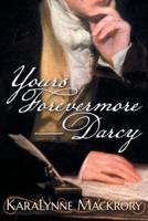 Yours Forevermore, Darcy