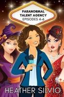 Paranormal Talent Agency Episodes 4-6