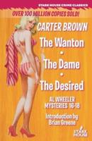 The Wanton / The Dame / The Desired
