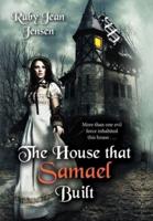 The House that Samael Built