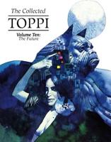 The Collected Toppi. Volume 10 The Future