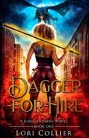 Dagger-for-Hire: an urban fantasy action adventure