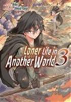 Loner Life in Another World. Vol. 3