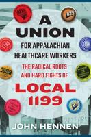 A Union for Appalachian Healthcare Workers