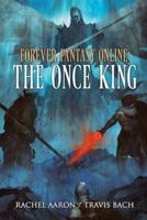 The Once King: FFO Book 3