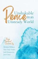 Unshakable Peace in an Unsteady World