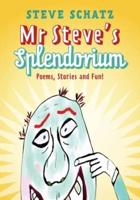 Mr. Steve's Splendorium
