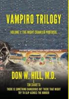 Vampiro Trilogy: Volume I: The Night Crawler Protocol