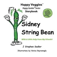 Sidney String Bean Storybook 8: With A Little Help From My Friends