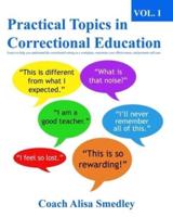 Practical Topics in Correctional Education Vol 1