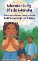Wonderfully Made Wendy and the Powerhouse Prayer Group