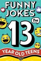 Funny Jokes for 13 Year Old Teens