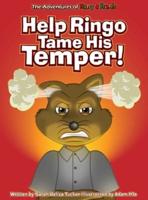 Help Ringo Tame His Temper