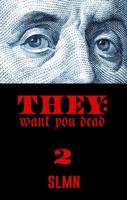 They Want You Dead 2