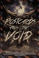 Postcards from the Void: Twenty-Five Tales of Horror and Dark Fantasy