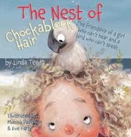 The Nest of Chockablock Hair: The friendship of a girl who can't hear and a bird who can't speak