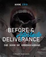 The Before & Aftertaste of Deliverance