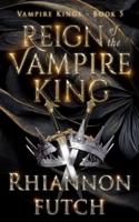 Reign of the Vampire King