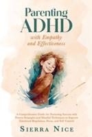 Parenting ADHD With Empathy and Effectiveness