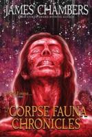 The Corpse Fauna Chronicles