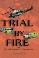 Trial By Fire
