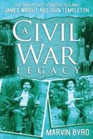 A Civil War Legacy