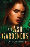 The Ash Gardeners