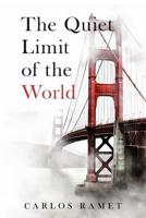 The Quiet Limit of the World
