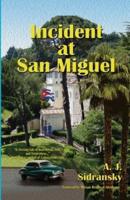 Incident at San Miguel
