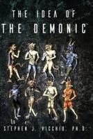 The Idea Of The Demonic
