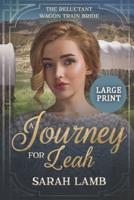 A Journey for Leah (Large Print)