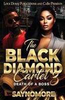 The Black Diamond Cartel 3