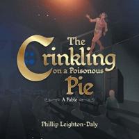 The Crinkling on A Poisonous Pie