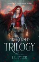 Fire Cursed Trilogy