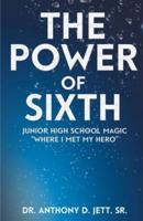 The Power of Sixth