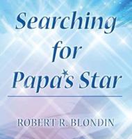 Searching for Papa's Star