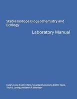 Stable Isotope Biogeochemistry and Ecology