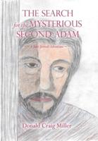 The Search For the Mysterious Second Adam