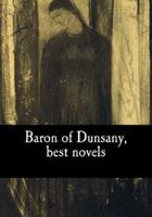 Baron of Dunsany, Best Novels