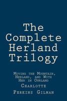The Complete Herland Trilogy
