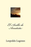 El Anillo De Amatista (Spanish Edition)