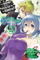 Is It Wrong to Try to Pick Up Girls in a Dungeon? Familia Chronicle Episode Lyu. Volume 2