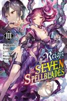 Reign of the Seven Spellblades. Volume 3