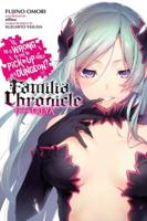 Is It Wrong to Try to Pick Up Girls in a Dungeon? Volume 2 Familia Chronicle Episode Freya