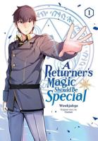 A Returner's Magic Should Be Special. Vol. 1