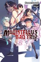Magistellus Bad Trip. Vol. 2